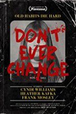 Watch Dont Ever Change Solarmovie
