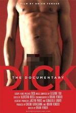 Watch Dick: The Documentary Solarmovie
