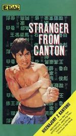 Watch Stranger from Canton Solarmovie