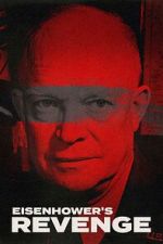 Watch Eisenhower\'s Revenge Solarmovie