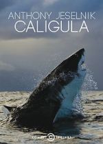 Watch Anthony Jeselnik: Caligula Solarmovie