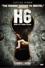 Watch H6: Diary of a Serial Killer Solarmovie