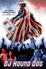 Watch DJ Hound Dog Solarmovie