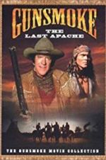 Watch Gunsmoke: The Last Apache Solarmovie