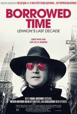 Watch Borrowed Time: Lennon\'s Last Decade Solarmovie