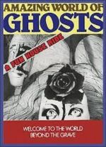 Watch Amazing World of Ghosts Solarmovie