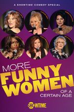 Watch More Funny Women of a Certain Age (TV Special 2020) Solarmovie