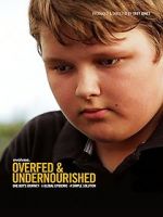 Watch Overfed & Undernourished Solarmovie
