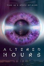 Watch Altered Hours Solarmovie