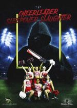 Watch The Cheerleader Sleepover Slaughter Solarmovie