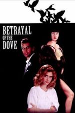 Watch Betrayal of the Dove Solarmovie