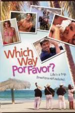 Watch Which Way Por Favor Solarmovie