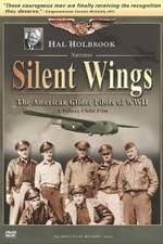 Watch Silent Wings: The American Glider Pilots of World War II Solarmovie