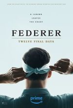 Watch Federer: Twelve Final Days Solarmovie