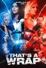 Watch That\'s a Wrap Solarmovie