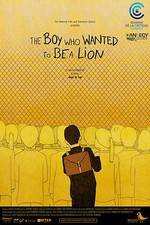 Watch The Boy Who Wanted to Be a Lion Solarmovie