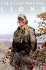 Watch The Women Who Kill Lions Solarmovie