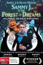 Watch Sammy J Forest Of Dreams Solarmovie