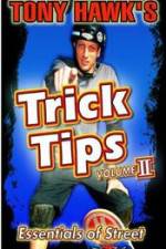 Watch Tony Hawk\'s Trick Tips Vol. 2 - Essentials of Street Solarmovie