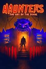 Watch Haunters: The Art of the Scare Solarmovie