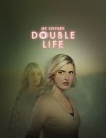 Watch My Sister\'s Double Life Solarmovie