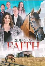 Watch Riding on Faith Solarmovie