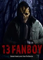 Watch 13 Fanboy Solarmovie