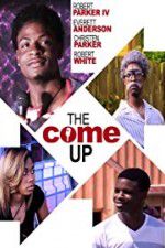 Watch The Come Up Solarmovie