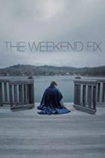 Watch The Weekend Fix Solarmovie