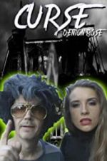 Watch The Curse of Denton Rose Solarmovie