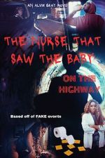 Watch The Nurse That Saw the Baby on the Highway Solarmovie