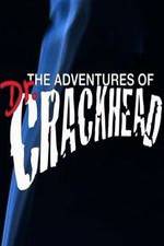 Watch The Adventures of Dr. Crackhead Solarmovie