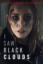 Watch I Saw Black Clouds Solarmovie