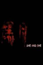 Watch She and She Solarmovie