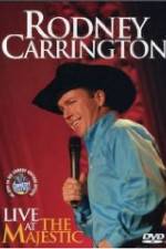 Watch Rodney Carrington: Live at the Majestic Solarmovie