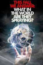 Watch What in the World Are They Spraying Solarmovie