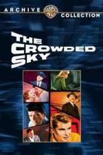 Watch The Crowded Sky Solarmovie