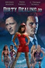 Watch Dirty Dealing 3D Solarmovie