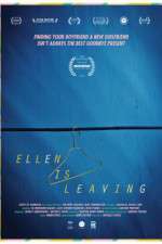 Watch Ellen Is Leaving Solarmovie