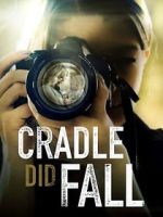 Watch Cradle Did Fall Solarmovie