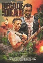 Watch Decade of the Dead Solarmovie
