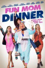Watch Fun Mom Dinner Solarmovie