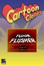 Watch Floor Flusher Solarmovie