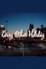 Watch Every Other Holiday Solarmovie