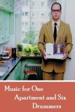 Watch Music for One Apartment and Six Drummers Solarmovie
