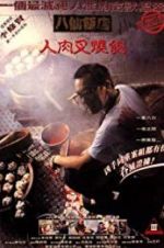 Watch The Eight Immortals Restaurant: The Untold Story Solarmovie