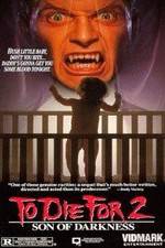 Watch Son of Darkness: To Die for II Solarmovie