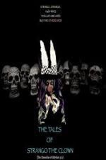 Watch The Tales of Strango the Clown (The Chronicles of Gillygutz) Solarmovie