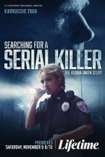 Watch Searching for a Serial Killer: The Regina Smith Story Solarmovie
