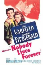 Watch Nobody Lives Forever Solarmovie